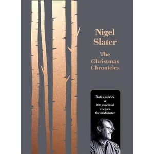 Christmas Chronicles | Nigel Slater (ISBN: 9780008260194)