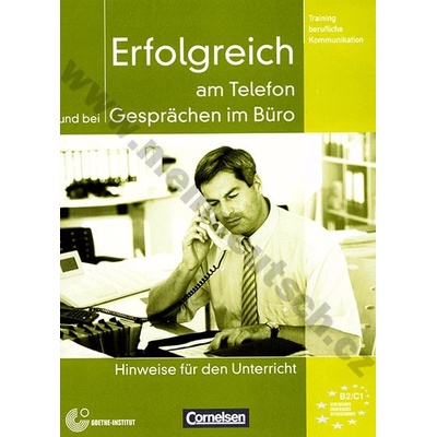 Erfolgreich am Telefon und bei Gesprächen im Büro metodická príručka