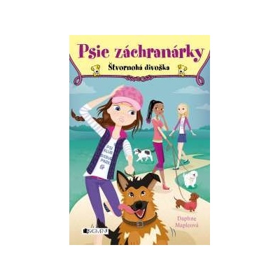 Psie záchranárky: Štvornohá divoška Daphne Maple
