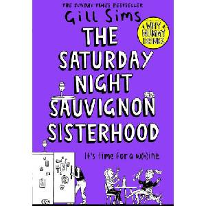Saturday Night Sauvignon Sisterhood | Gill Sims (2023)