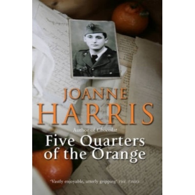 Five Quarters of the Orange - Joanne Harris