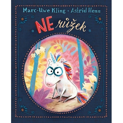 Nerůžek - Marc-Uwe Kling, Astrid Henn Ilustrátor
