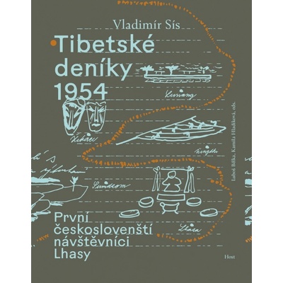 Tibetské deníky 1954 - První českoslovenští návštěvníci Lhasy