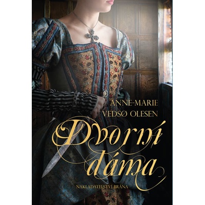 Dvorní dáma - Vedso Olesen Anne-Marie