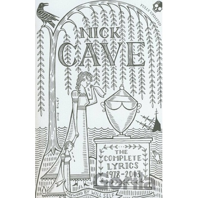 The Complete Lyrics 1978 - 2013 - Nick Cave