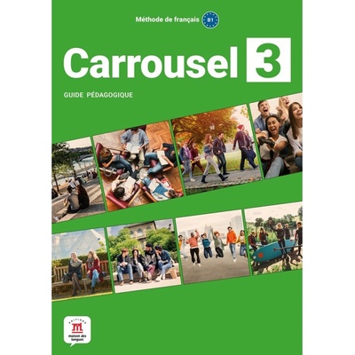 Carrousel 3 (B1) - Guide pédagogique