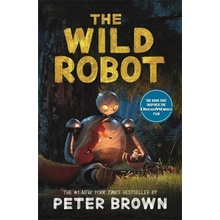 The Wild Robot Soon to be a major DreamWorks animation! - Peter Brown