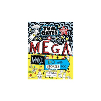 Tom Gates 16: Mega Make and Do and Stories Too
