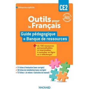 Outils pour le Français CE2 - Guide pédagogique + Banque de ressources (2025)