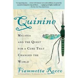 Quinine: Malaria and the Quest for a Cure That Changed the World | Fiammetta Rocco (ISBN: 9780060959005)