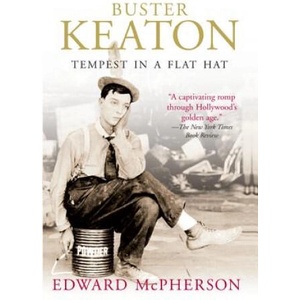 Buster Keaton: Tempest in a Flat Hat | Edward McPherson (ISBN: 9781557046642)