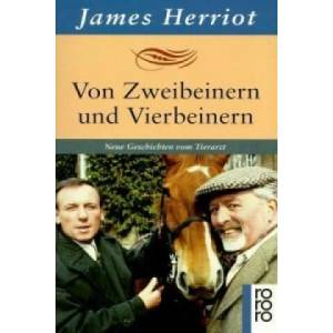 Von Zweibeinern und Vierbeinern | James Herriot (1984)