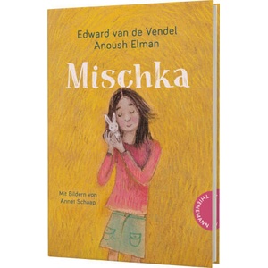 Mischka | Anoush Elman, Annet Schaap, Rolf Erdorf (ISBN: 9783522186513)