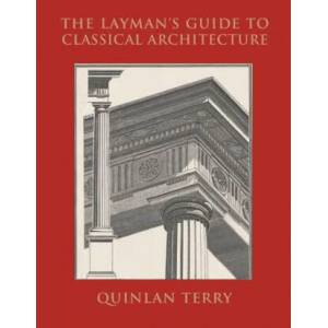 Layman's Guide to Classical Architecture (ISBN: 9789189069817)