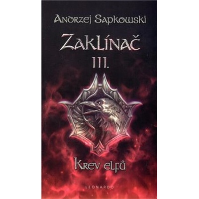 Zaklínač CZ BV 3 – Krev elfů Sapkowski Andrzej