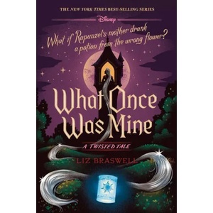 What Once Was Mine (a Twisted Tale): A Twisted Tale (ISBN: 9781368063821)