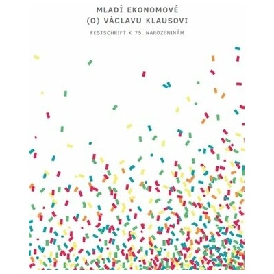 Mladí ekonomové (o) Václavu Klausovi