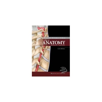 Lippincott Williams & Wilkins Atlas of Anatomy - P. W. Tank