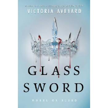 Glass Sword | Victoria Aveyard