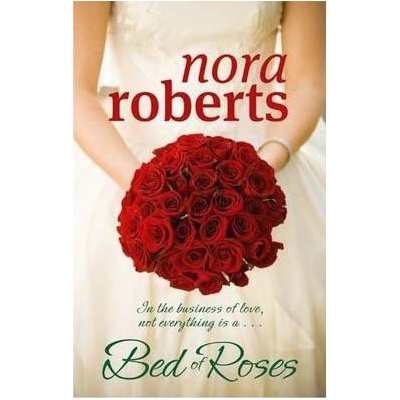 A Bed of Roses - Nora Roberts