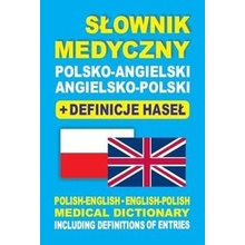 Słownik medyczny polsko-angielski angielsko-polski + definicje haseł