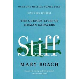 Stiff - The Curious Lives of Human Cadavers - Reissue | Mary Roach (ISBN: 9780393881721)