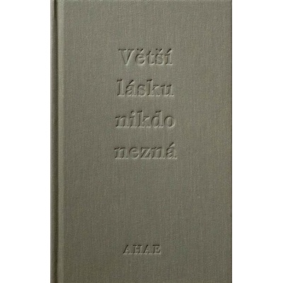 Větší lásku nikdo nezná - Milan Knížák