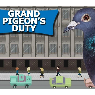 Grand Pigeon’s Duty