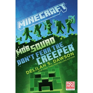 MINECRAFT MOB SQUAD DONT FEAR THE CREEPE | DAWSON DELILAH S (2023)