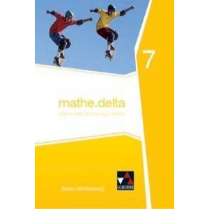 mathe. delta Baden-Württemberg 7 | Lothar Diemer, Axel Goy, Andreas Hamm-Reinöhl, Michael Kleine, Marcus Müller, Stephan Wölbert, Axel Goy, Michael Kleine (2017)