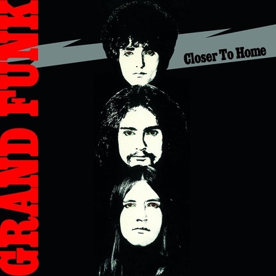 GRAND FUNK RAILROAD: CLOSER TO HOME LP