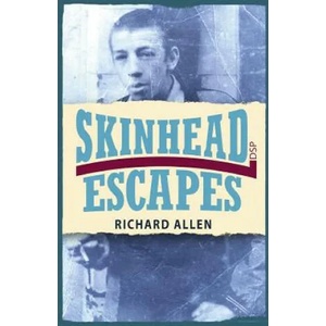 Skinhead Escapes | Richard Allen (ISBN: 9781911579472)
