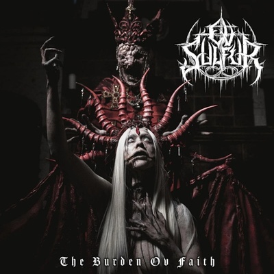 Ov Sulfur: Burden Ov Faith LP