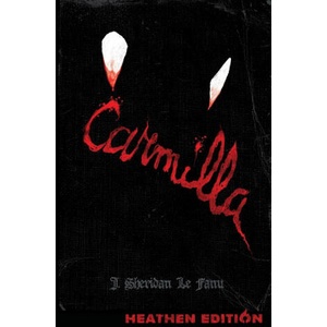 Carmilla (Heathen Edition) | J. Sheridan Le Fanu (ISBN: 9781948316385)