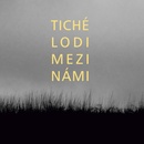 Tiché lodi: Mezi námi CD
