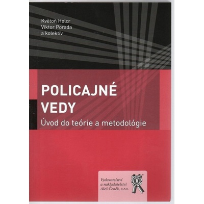 Policajné vedy - Květoň Holcr, Viktor Porada