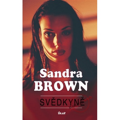 Svědkyně - Sandra Brown
