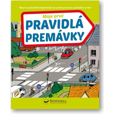 Moje prvé pravidlá premávky