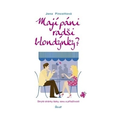 Mají páni radši blondýnky?