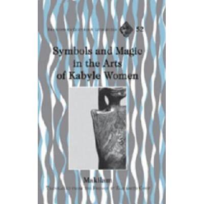 Symbols and Magic in the Arts of Kabyle Women | Elizabeth Corp