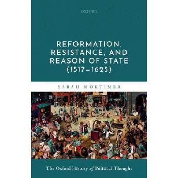 Reformation, Resistance, and Reason of State