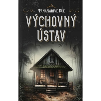Polepšovna - Tananarive Due