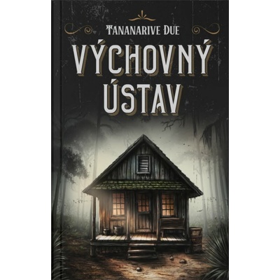 Polepšovna - Tananarive Due