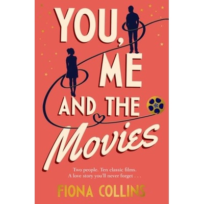 You, Me and the Movies - Fiona Collins