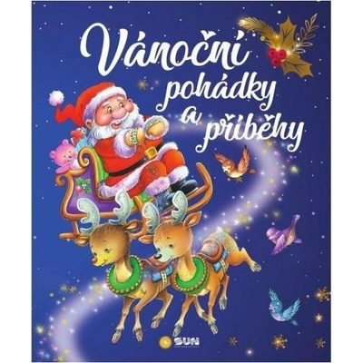 Vánoční pohádky a příběhy NAKLADATELSTVÍ SUN s.r.o.