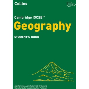 Cambridge IGCSE Geography Student's Book | Alan Parkinson, John Rutter, Rob Bircher, Claire Kyndt (ISBN: 9780008725761)