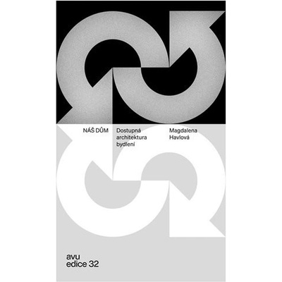 Náš dům. Dostupná architektura bydlení - Magdalena Havlová