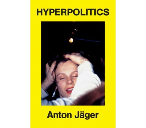 Hyperpolitics - Anton Jager