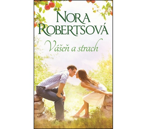 Vášeň a strach - Robertsová Nora