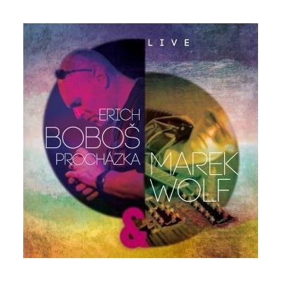 Boboš Erich Procházka a Marek Wolf Live CD